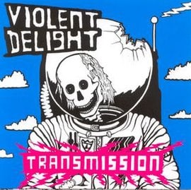 Transmission (Violent Delight album)