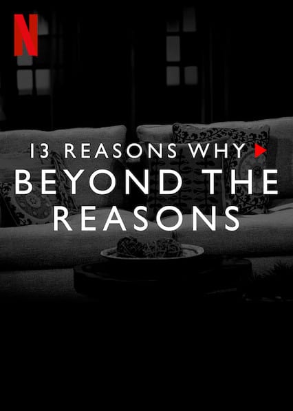 13 Reasons Why: Beyond the Reasons