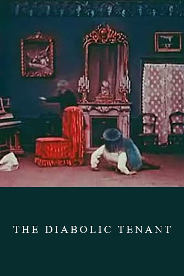 The Diabolic Tenant (1909)