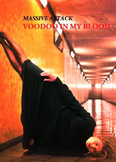 Massive Attack: Voodoo in My Blood