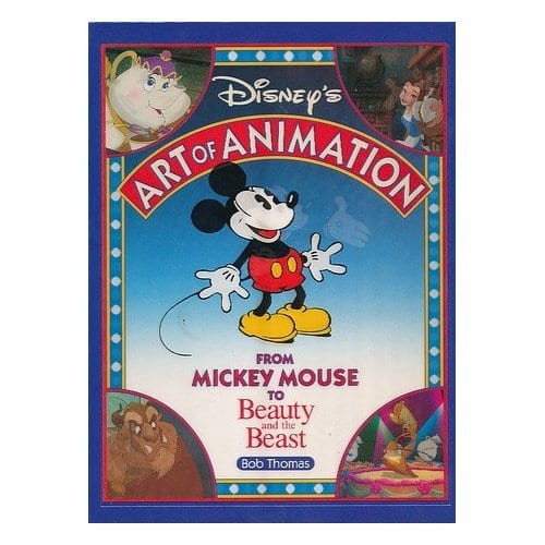 Disney's Art of Animation : from Mickey Mouse to Beauty and the Beast / by Bob Thomas