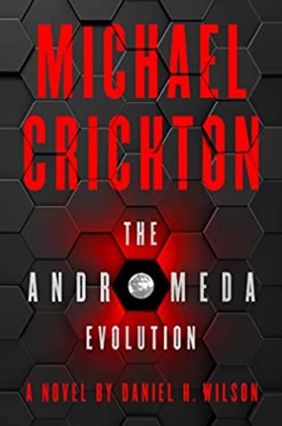 The Andromeda Evolution by Michael Crichton (Andromeda #2)