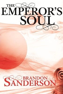 The Emperor's soul by Brandon Sanderson