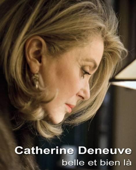 Catherine Deneuve, belle et bien là