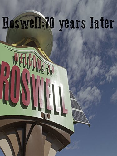 Roswell: 70 Years Later