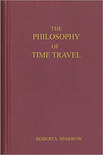 The Philosophy Of Time Travel