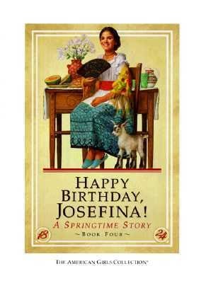 Happy Birthday, Josefina!: A Springtime Story: Book 4 (The American Girls Collection)