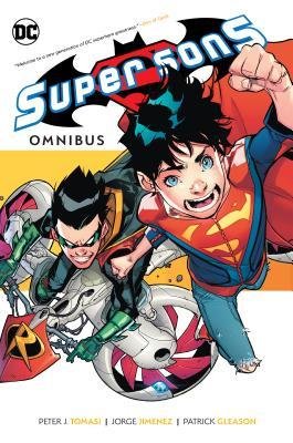 Super Sons: The Complete Series Omnibus by Peter J. Tomasi