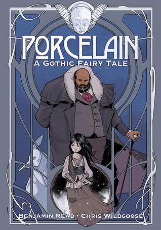 Porcelain A Gothic Fairy Tale