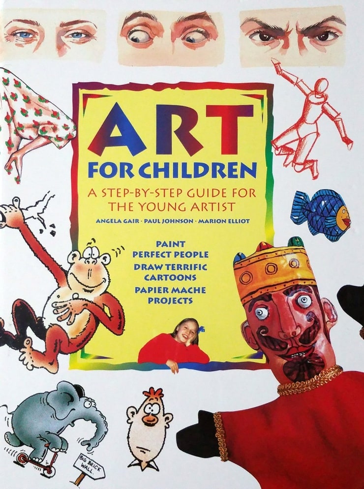 Art for Children: A Step-by-Step Guide for the Young Artist