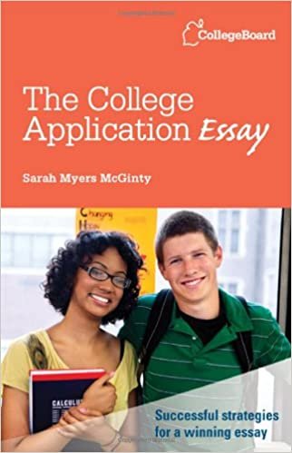 The College Application Essay, Revised Edition