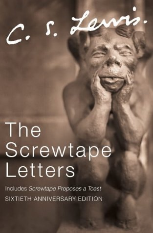 The Screwtape Letters: includes Screwtape Proposes a Toast (C.S. Lewis Signature Classics, Sixtieth Anniversary Edition) by Lewis, C. S. (2002)