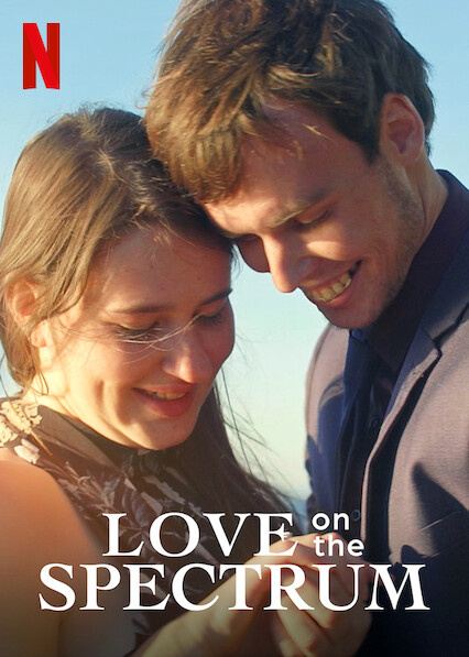 Love on the Spectrum – Watch Online for Free, and Learn