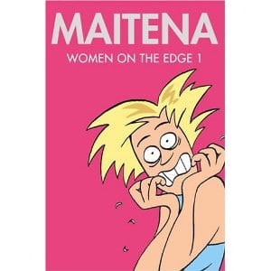 Mujeres alteradas 1 / Women on the Edge (Maitena)