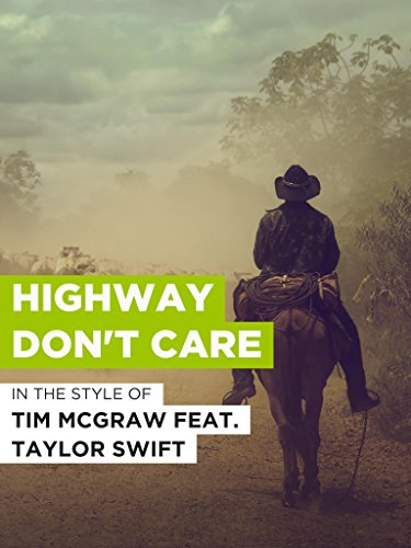 Tim McGraw & Taylor Swift: Highway Don't Care