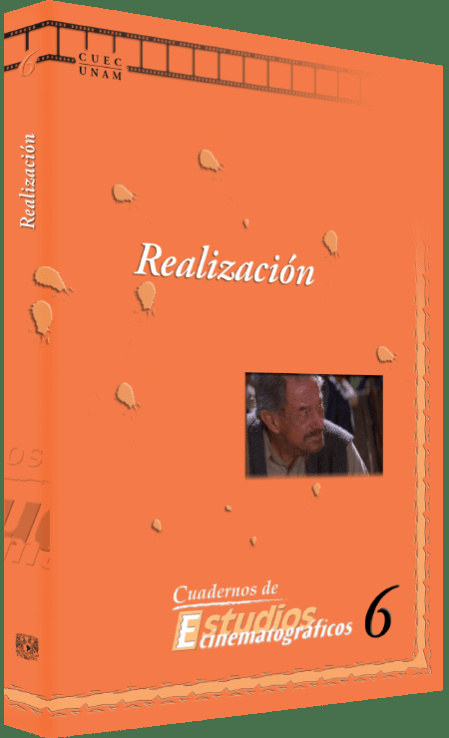 Realización - Cuadernos Estudios Cinematográficos No. 6