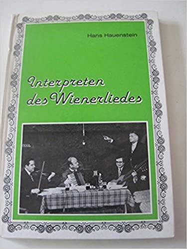 Hans Hauenstein: Interpreten des Wienerliedes