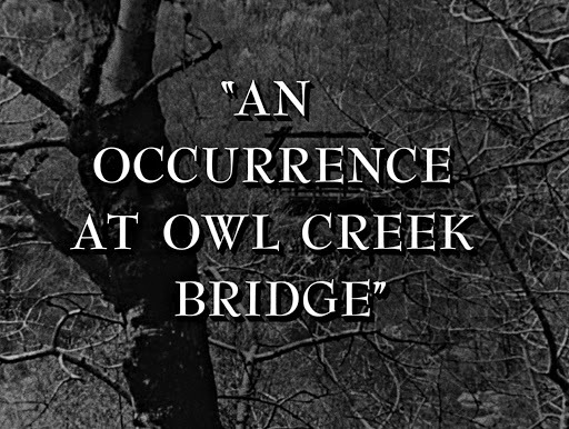 An Occurrence at Owl Creek Bridge