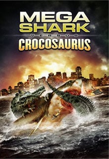 Mega Shark vs. Crocosaurus (2010)