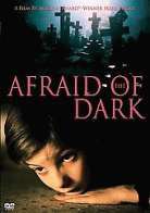 Afraid of the Dark