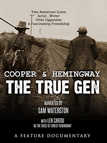 Cooper and Hemingway: The True Gen Cooper and Hemingway: The True Gen
