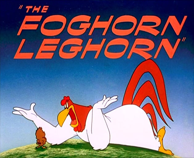 The Foghorn Leghorn