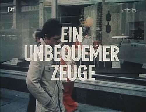 Ein unbequemer Zeuge