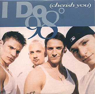 I Do (Cherish You) (98 Degrees)