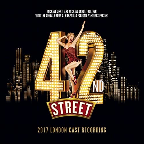 42nd Street (2017 London Cast)