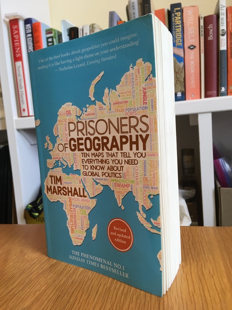 Prisoners of Geography: Ten Maps That Explain Everything About the World