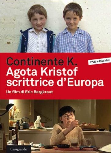 Kontinent K. - Agota Kristof, Schriftstellerin in Europa