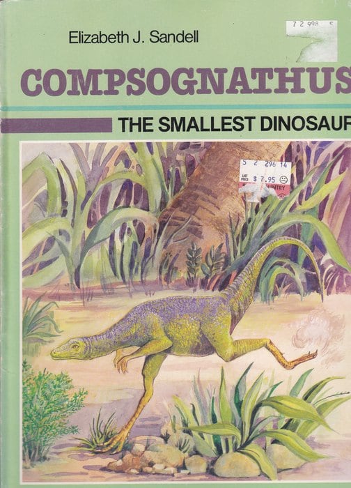 Compsognathus: The Smallest Dinosaur (Dinosaur Discovery Era)