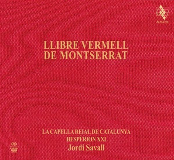 Jordi Savall & Hespèrion XX: Llibre Vermell de Montserrat