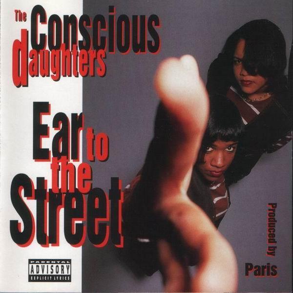 Ear 2 the Street by The Conscious Daughters