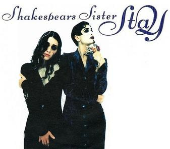 Stay (Shakespears Sister)