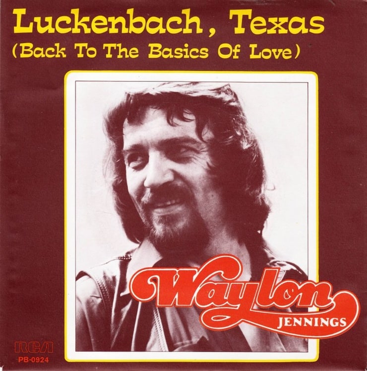 Luckenbach, Texas (Back to the Basics of Love)