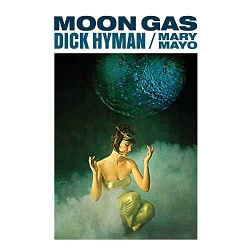 Moon Gas / The Electric Eclectics of Dick Hyman