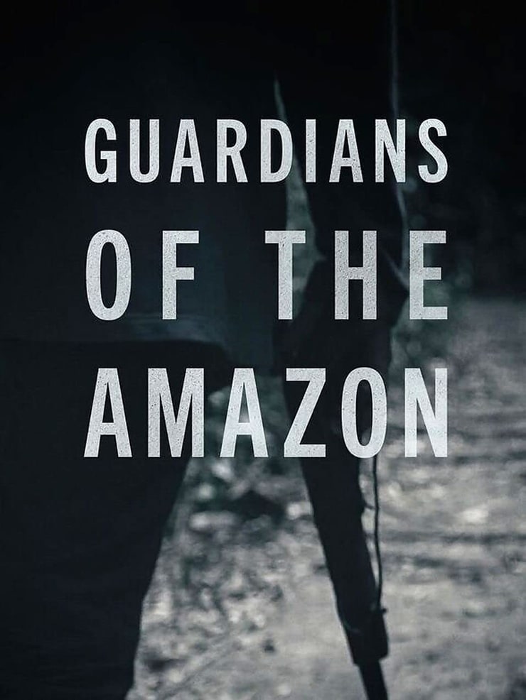 Guardians of the Amazon