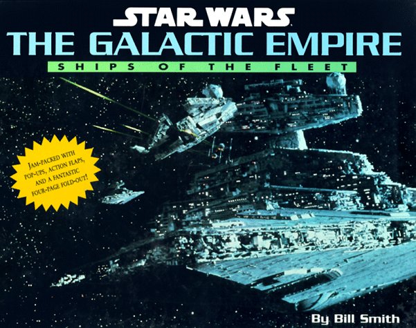 Star Wars: The Galactic Empire: Ships of the Fleet