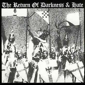 The Return Of Darkness & Hate