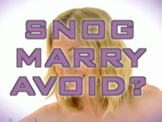 Snog Marry Avoid?