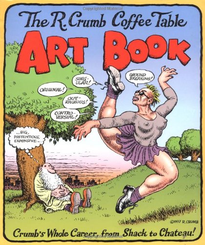 The R. Crumb Coffee Table Art Book The R. Crumb Coffee Table Art Book