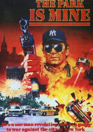 The Park Is Mine                                  (1985)