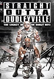 Straight Outta Dudleyville: The Legacy of the Dudley Boyz