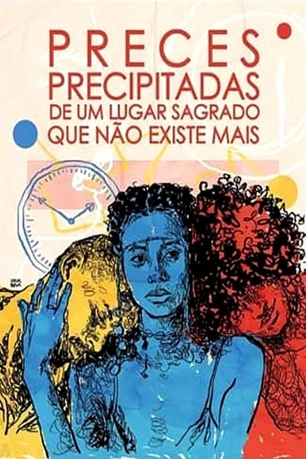 Preces Precipitadas de um Lugar Sagrado que Não Existe Mais