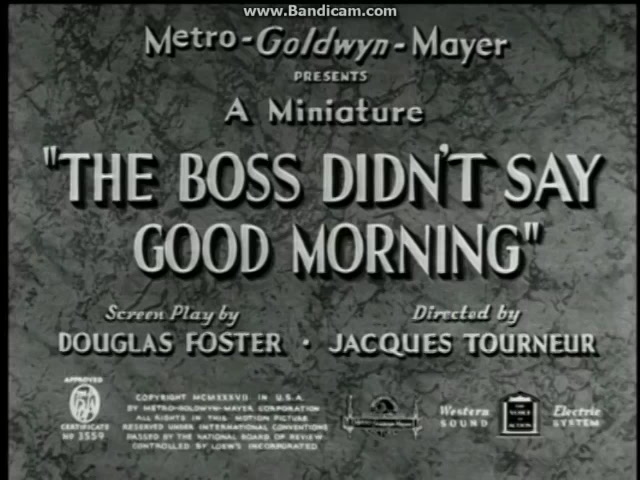 The Boss Didn't Say Good Morning