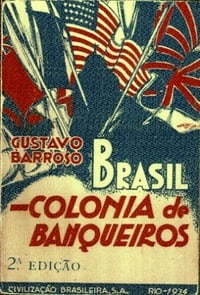 Brasil: Colônia de Banqueiros