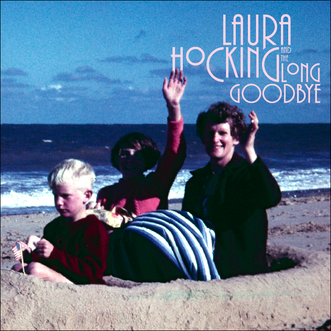 Laura Hocking & The Long Goodbye