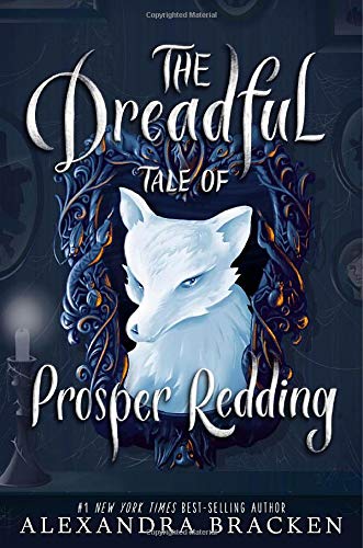 The Dreadful Tale of Prosper Redding
