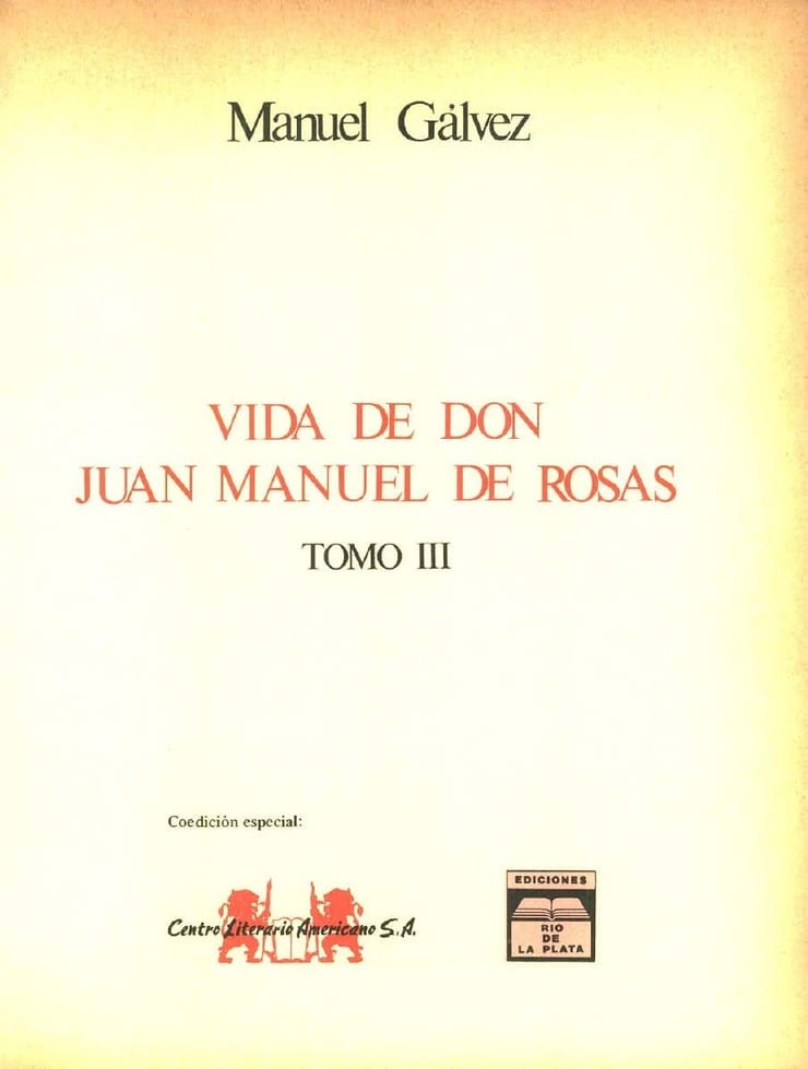 Vida De Don Juan Manuel De Rosas I-III